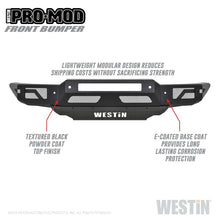 Cargar imagen en el visor de la galería, Westin 19-21 Ford Ranger Pro-Mod Front Bumper - Tex. Blk