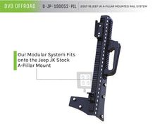 Load image into Gallery viewer, DV8 Offroad 2007-2018 Jeep JK A Pillar Mounted Rail System