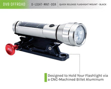 Load image into Gallery viewer, DV8 Offroad Quick Release Flashlight Mount