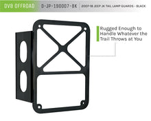 Load image into Gallery viewer, DV8 Offroad 2007-2018 Jeep JK Tail Lamp Guards Black