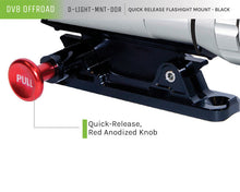 Load image into Gallery viewer, DV8 Offroad Quick Release Flashlight Mount